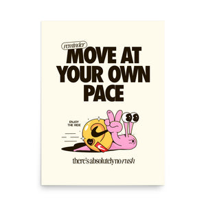 Move at Your Own Pace